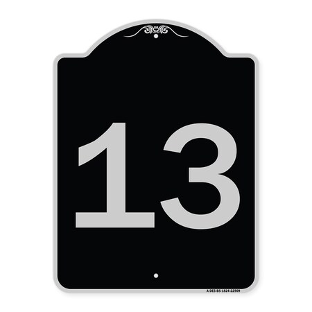 Signmission Sign with Number 13 Heavy-Gauge Aluminum Architectural Sign, 24" x 18", BS-1824-22909 A-DES-BS-1824-22909